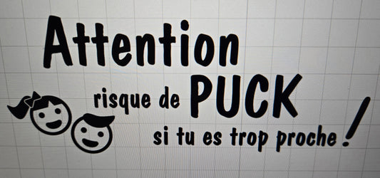 Sticker voiture : Attention puck